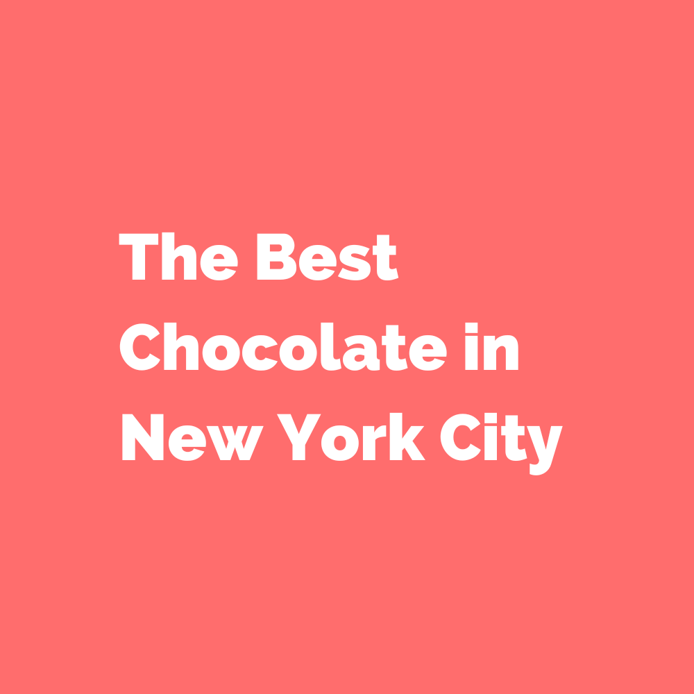Best Chocolate in New York City