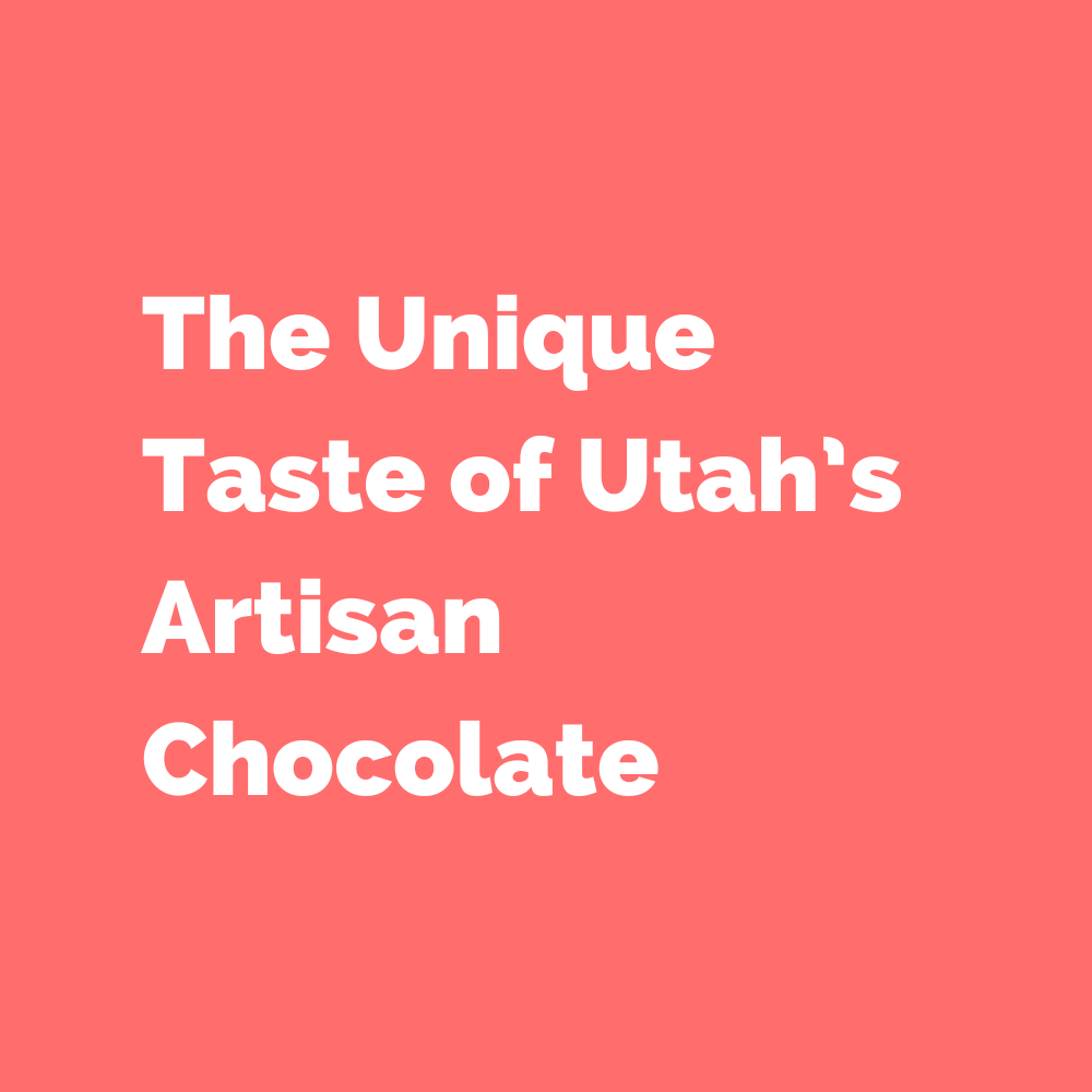 The Unique Taste of Utah’s Artisan Chocolate Kekao