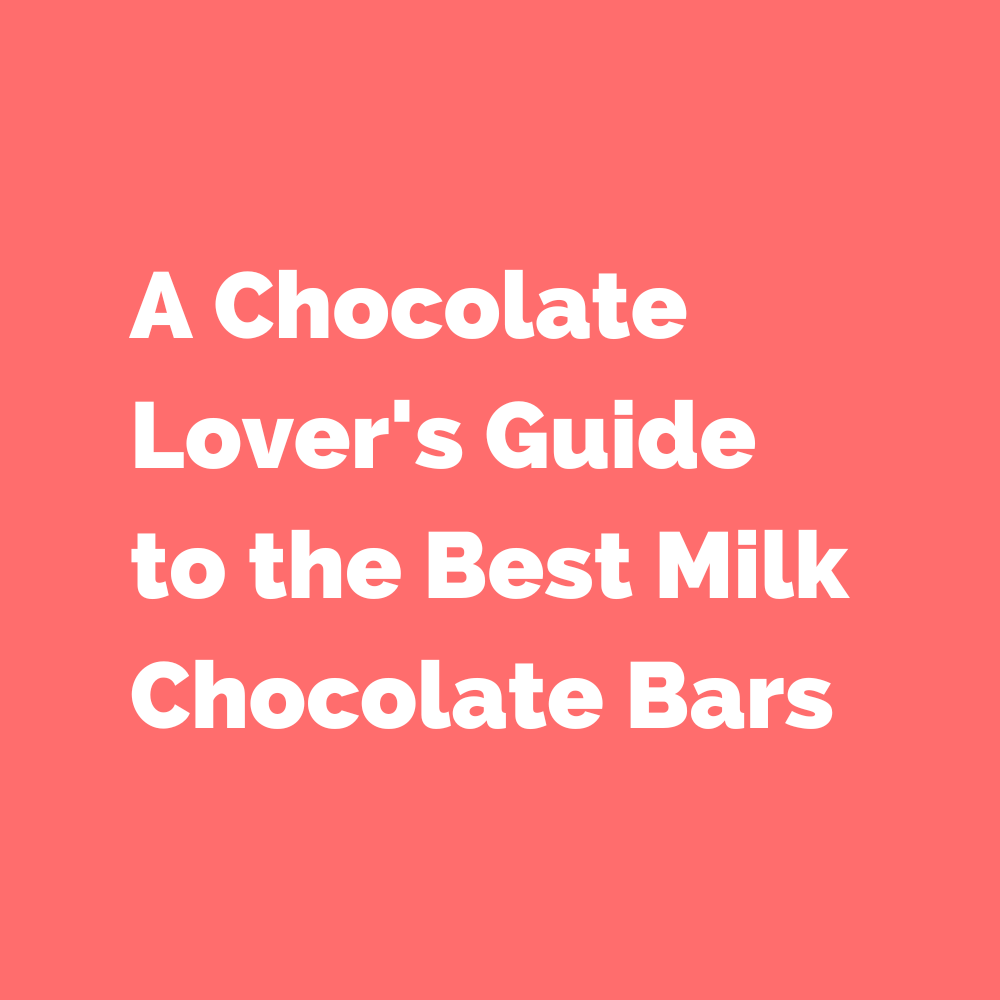 Best Milk Chocolate