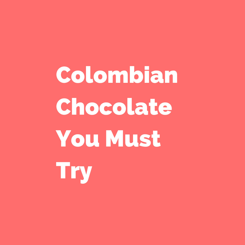 Colombian Chocolate
