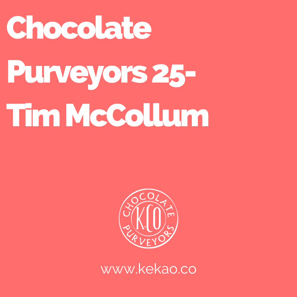 Chocolate Purveyors 25- Tim McCollum