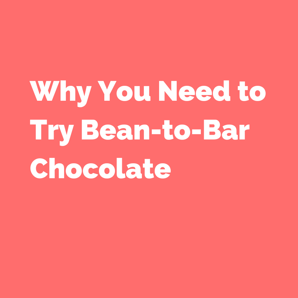 Why You Need To Try Bean-to-Bar Chocolate – Kekao